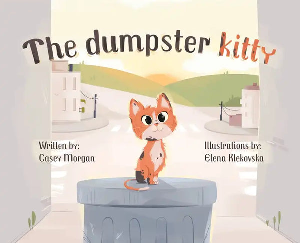 The Dumpster Kitty - Hardcover