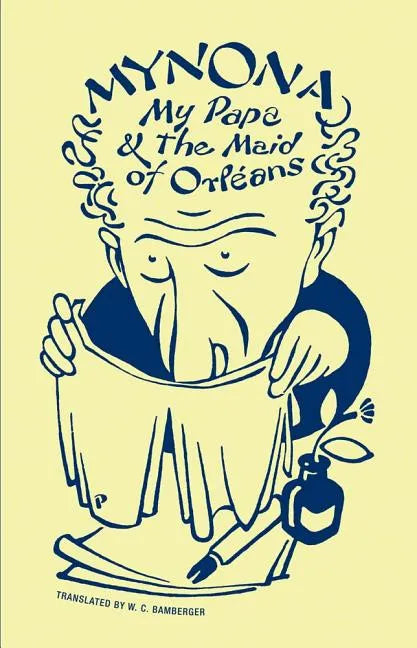 My Papa and the Maid of Orléans and Other Grotesques - Paperback
