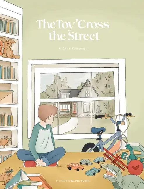 The Toy 'Cross the Street - Hardcover