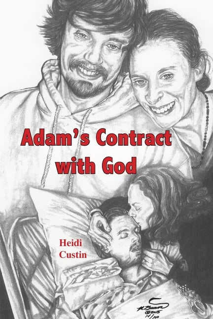 Adam's Contract With God: A story of the struggles and triumphs while living with Schizophrenia - Paperback