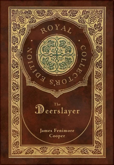 The Deerslayer (Royal Collector's Edition) (Case Laminate Hardcover with Jacket) - Hardcover