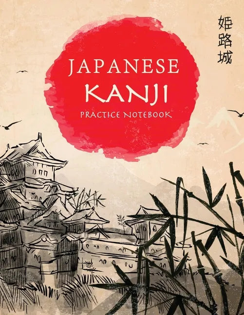 Japanese Kanji Practice Notebook: Hand Drawn Japanese Landscape Cover - Genkouyoushi Notebook - Japanese Kanji Practice Paper Calligraphy Writing Work - Paperback