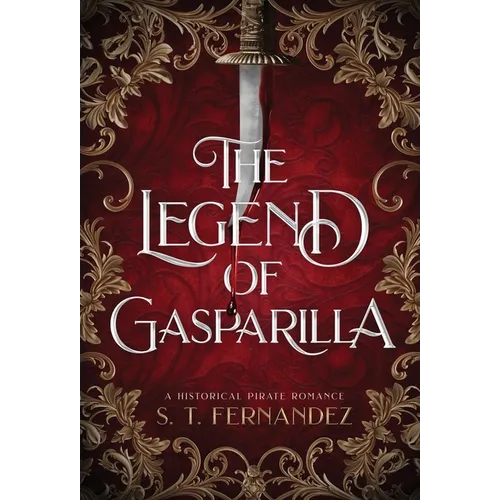 The Legend of Gasparilla: A Historical Pirate Romance - Hardcover