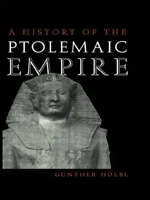 A History of the Ptolemaic Empire - Paperback