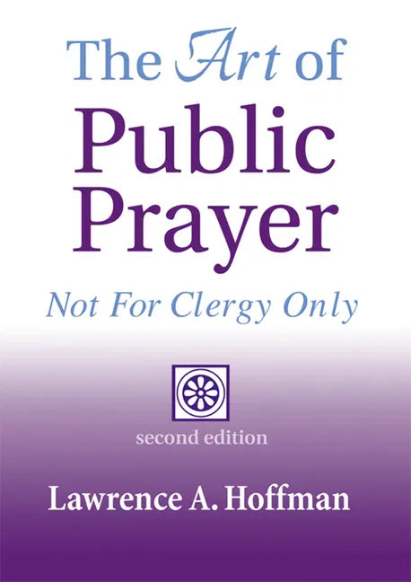 The Art of Public Prayer (2nd Edition): Not for Clergy Only - Paperback