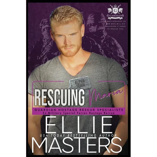 Rescuing Maria: Ex-Military Special Forces Hostage Rescue - Paperback