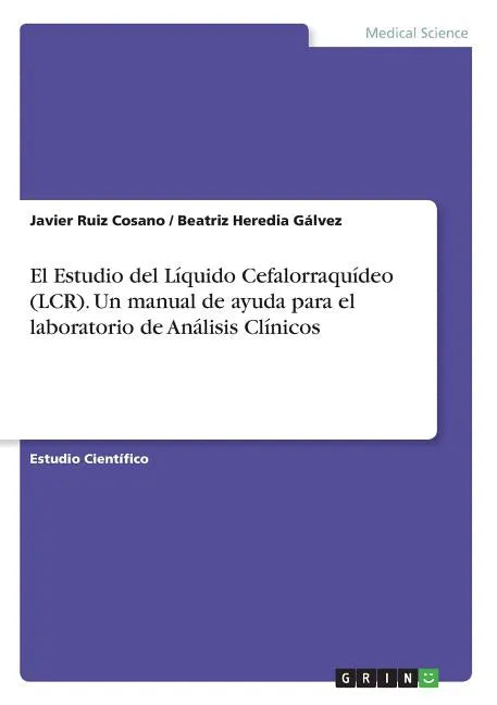 El Estudio del Líquido Cefalorraquídeo (LCR). Un manual de ayuda para el laboratorio de Análisis Clínicos - Paperback