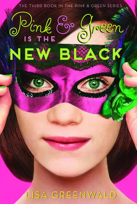 Pink & Green Is the New Black: Pink & Green Book Three - Paperback