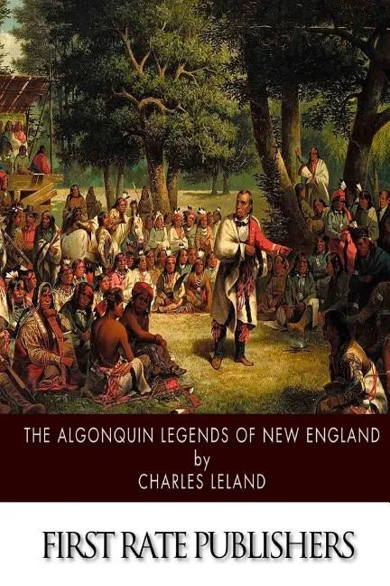 The Algonquin Legends of New England - Paperback