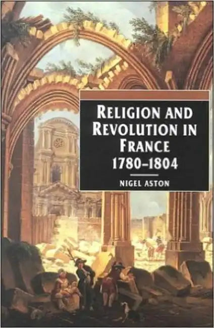 Religion and Revolution in France: 1780-1804 - Paperback