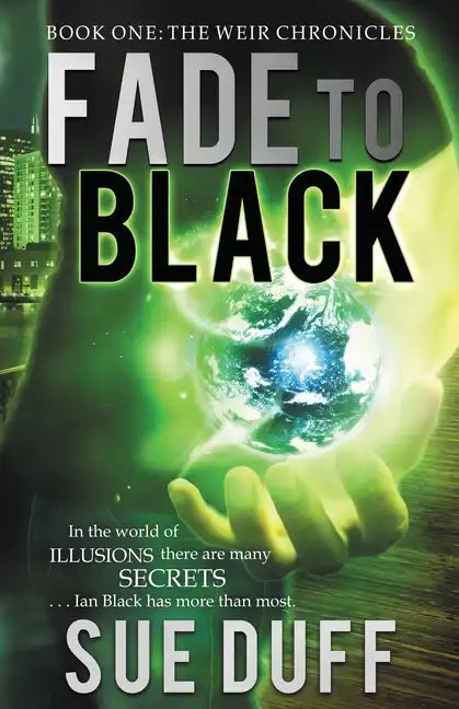 Fade to Black: Book One: The Weir Chronicles - Paperback