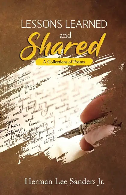 LESSONS LEARNED and SHARED: A Collections of Poems - Paperback