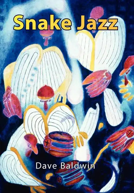 Snake Jazz - Hardcover