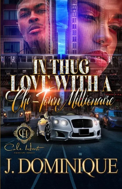 In Thug Love With A Chi-Town Millionaire: An Urban Romance - Paperback