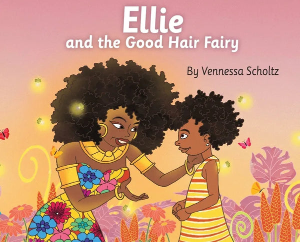 Ellie and the Good Hair Fairy - Hardcover