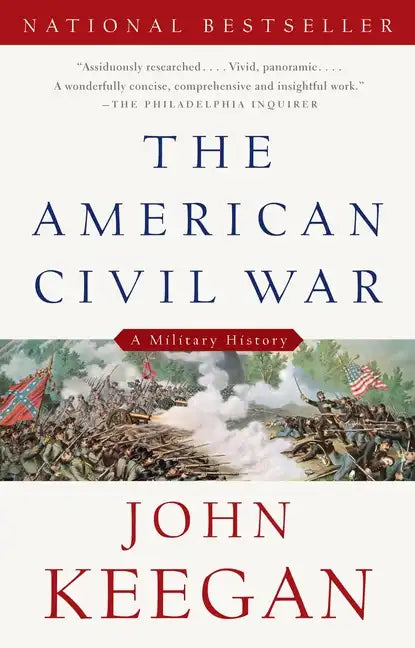 The American Civil War: A Military History - Paperback