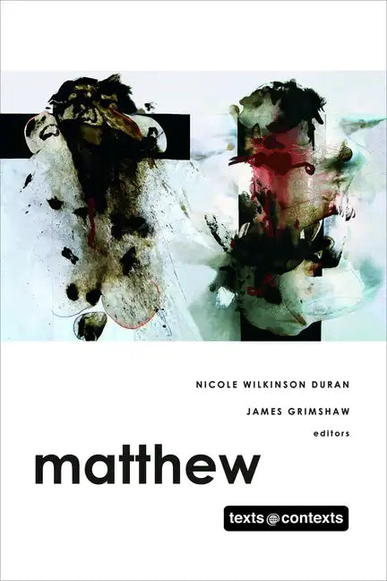 Matthew: Texts @ Contexts Series - Hardcover