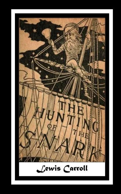 The Hunting of the Snark - Paperback