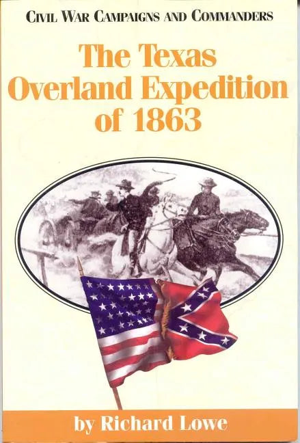 The Texas Overland Expedition of 1863 - Paperback