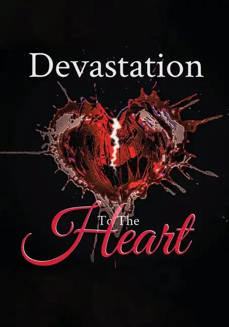 Devastation to the Heart - Paperback