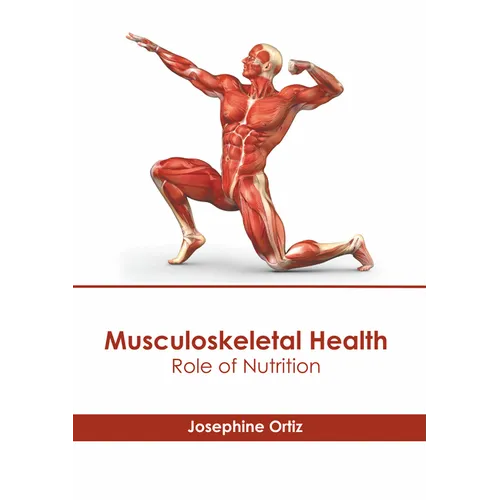 Musculoskeletal Health: Role of Nutrition - Hardcover