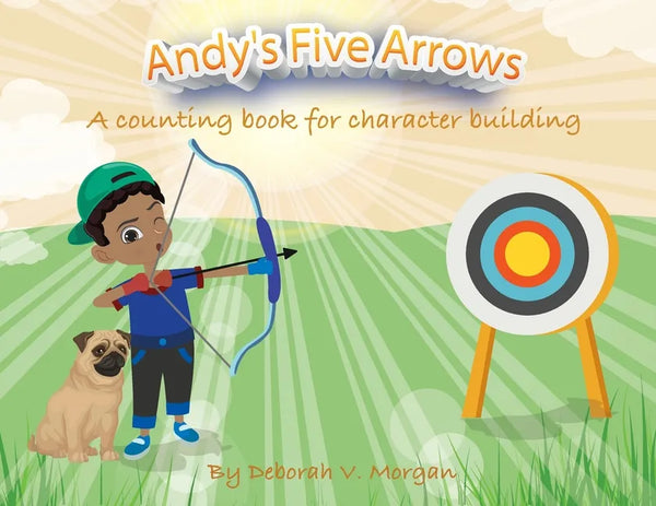 Andy's Five Arrows: A counting book for character building - Paperback