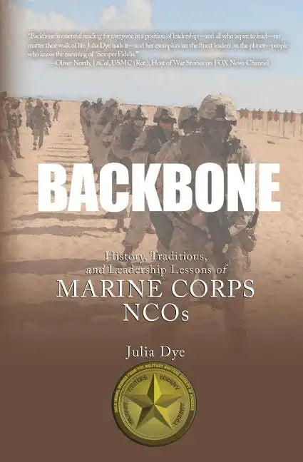 Backbone: History, Traditions, and Leadership Lessons of Marine Corps NCOs - Paperback