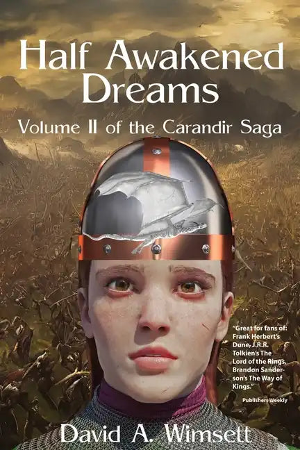 Half Awakened Dreams: Volume II of the Carandir Saga - Paperback