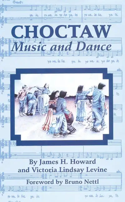 Choctaw Music and Dance - Paperback