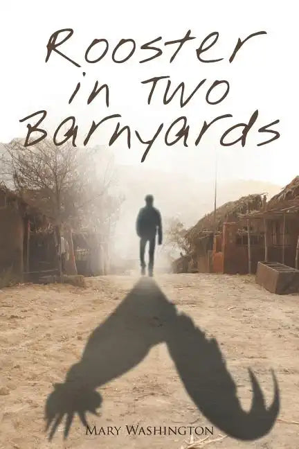 Rooster in Two Barnyards - Paperback