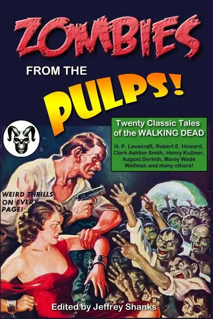 Zombies from the Pulps!: Twenty Classic Stories of the Walking Dead - Paperback