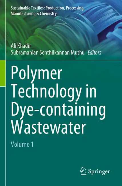 Polymer Technology in Dye-Containing Wastewater: Volume 1 - Paperback