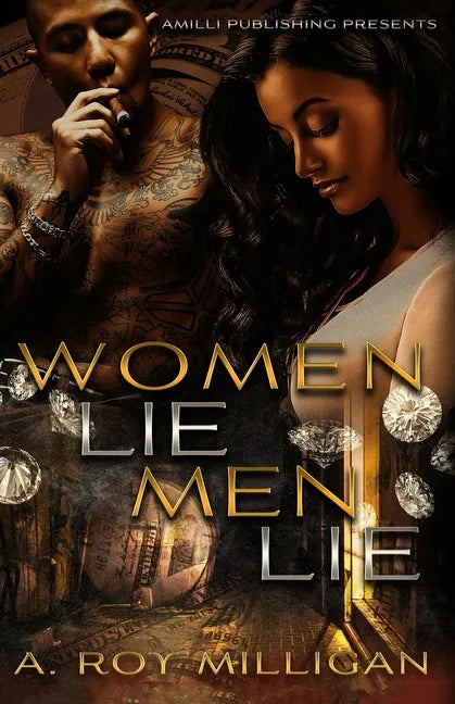 Women Lie Men Lie: A Gritty Urban Fiction Novel of Vengeance and Murder Set in Pontiac, Michigan - Paperback