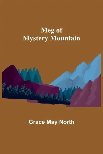 Meg of Mystery Mountain - Paperback