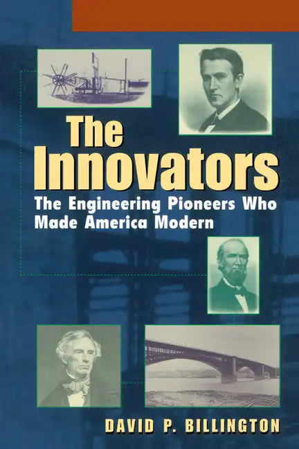 The Innovators, Trade: The Engineering Pioneers Who Transformed America - Hardcover