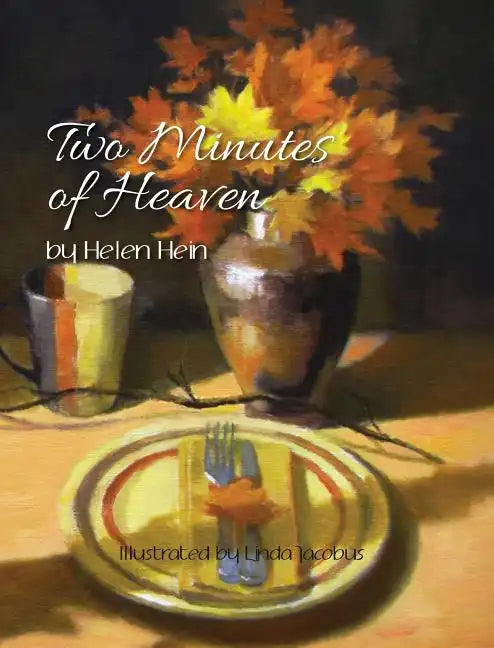 Two Minutes of Heaven - Hardcover