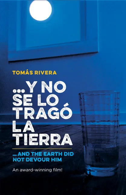 Y No Se Lo Trago La Tierra / ...and the Earth Did Not Devour Him - Paperback