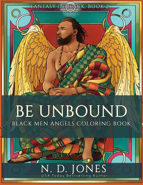 Be UnBound: Black Men Angels Coloring Book - Paperback