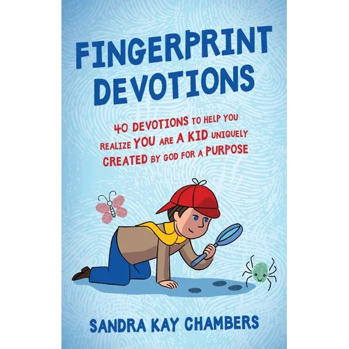 Fingerprint Devotions: 40 Devotions to Help You Realize You Are a Kid Uniquely Created by God for a Purpose - Paperback