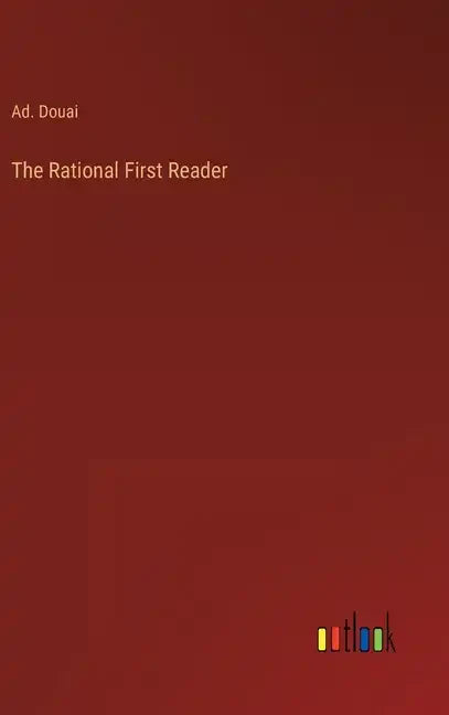 The Rational First Reader - Hardcover