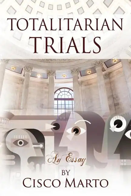 Totalitarian Trials: An Essay - Paperback