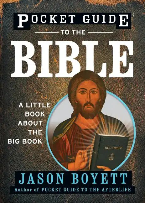 Pocket Guide to the Bible: A Little Book about the Big Book - Paperback