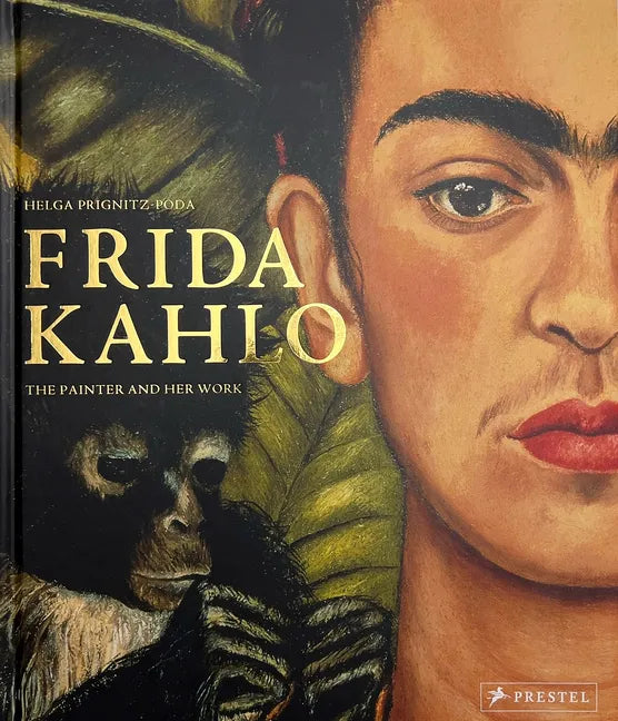 Frida Kahlo: The Painter and Her Work - Hardcover