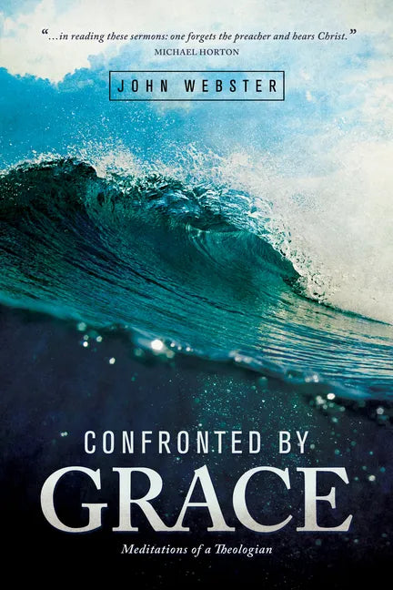 Confronted by Grace: Meditations of a Theologian - Paperback