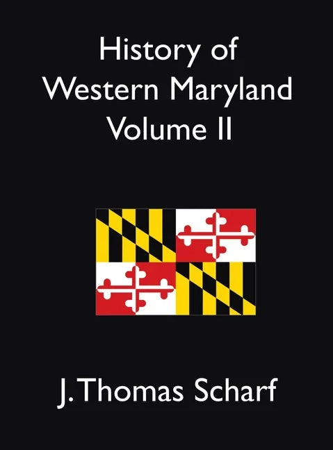 History of Western Maryland Vol. II - Hardcover