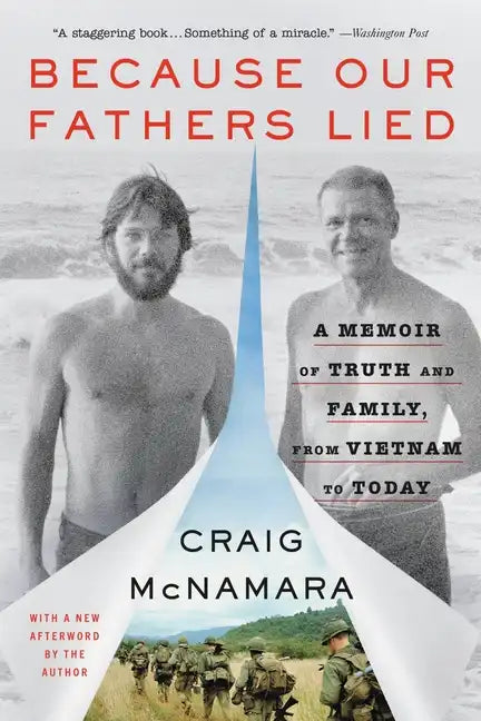 Because Our Fathers Lied: A Memoir of Truth and Family, from Vietnam to Today - Paperback