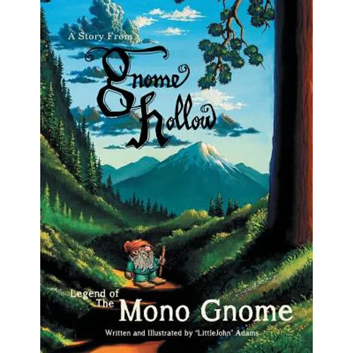 Legend of the Mono Gnome: A Story from Gnome Hollow - Paperback