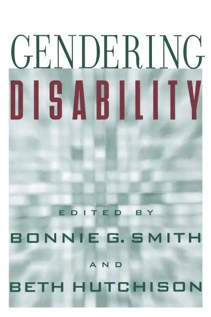 Gendering Disability - Paperback