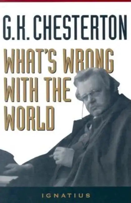 What's Wrong with the World - Paperback