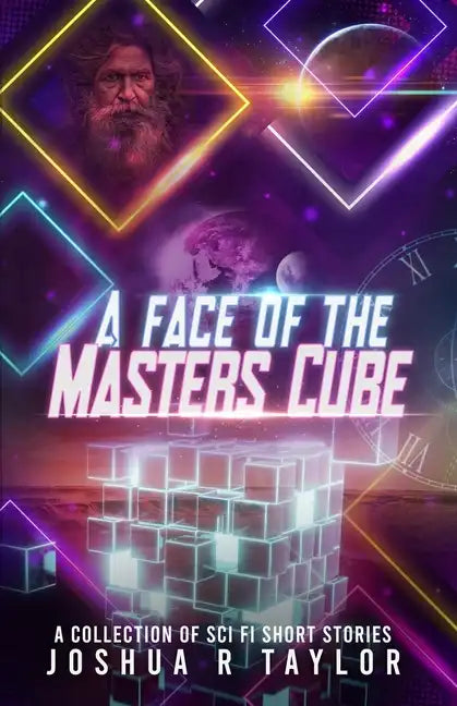 A Face of the Master's Cube: A Collection of Sci Fi Short Stories - Paperback